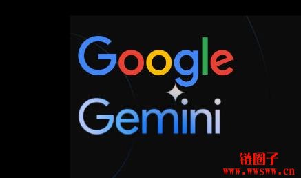 Google Gemini是什么？一文看懂它的核心优势